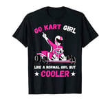 Go Kart Girl Go Kart Racing Girls Kids T-Shirt