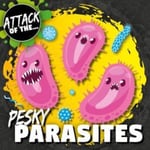 William Anthony - Pesky Parasites Bok