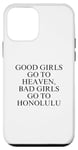 Coque pour iPhone 12 mini Les bonnes filles vont au paradis, les mauvaises filles vont à Honolulu