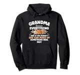 Grandma She Can Make Up Something Real Fast Mother's Day Pullover Hoodie