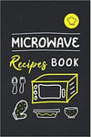 Microwave Recipes Book Cookbook Journal Easy Recipes Cook In The Microwave Uk