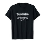 Vegetarian Ancient Tribal Name for the Village Idiot who... T-Shirt