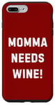 Coque pour iPhone 7 Plus/8 Plus Momma Needs Wine Check Foie Light Cocktails Beer Novelty