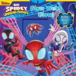 Studio Fun International Baranowski, Grace Marvel Spidey and His Amazing Friends: Glow Webs Glow! (Push-Pull-Turn)