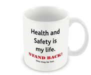 La Santé et la sécurité est My Life.. support Dos... CE Peut être une Nouveauté Mug de raccourci qui un excellent Cadeau LBS4ALL