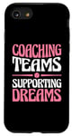 iPhone SE (2020) / 7 / 8 Coaching Teams Supporting Dreams Baseball Player Coach Case