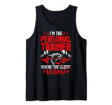 You're The Victim Fitness Workout Gym Weightlifting Trainer Tank Top