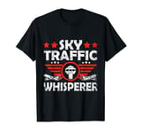 Sky Traffic Whisperer Control Air Traffic Controller Atc T-Shirt