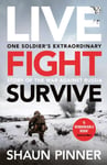 Shaun Pinner - Live. Fight. Survive. An ex-British soldier’s account of courage, resistance and defiance fighting for Ukraine against Russia Bok