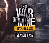 This War of Mine: Stories - Season Pass Steam (Digital nedlasting)