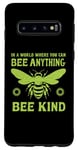 Galaxy S10 In a world where you can be anything bee kind tee Case