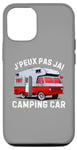 Coque pour iPhone 14 Pro Je Peux Pas J'ai Camping-Car Caravane Camper Campeur Drôle