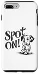 iPhone 7 Plus/8 Plus Funny Spot On Dalmatian Dog Pet Owner Gift Men Women Kids Case