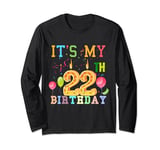 It's My 22th Birthday Outfit Happy Birthday Men Women Long Sleeve T-Shirt