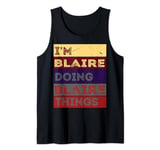 I'm Blaire doing Blaire things Tank Top