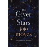 Michael Joseph Ltd Jojo Moyes The Giver of Stars: Fall in love with the enchanting 2020 Sunday Times bestseller from author Me Before You