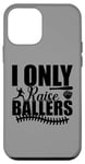 Coque pour iPhone 12 mini I Only Raise Ballers Joueurs de Softball Garçons Filles Femmes Hommes