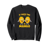 It Takes Two To Mango Funny Fruity Pun Graphic Sweatshirt