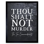 Ten Commandments Thou Shalt Not Murder Christian Bible Verse Quote Scripture Typography Art Print Framed Poster Wall Decor 12x16 inch