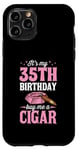 Coque pour iPhone 11 Pro Fête d'anniversaire sur le thème « It's My 35th Birthday Buy Me A Cigar »