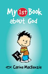 Carine MacKenzie - My First Book About God Bok