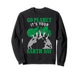 Go Planet C'est votre journée de la Terre Funny Save Our Planet Graphic Sweatshirt