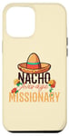 Coque pour iPhone 13 Pro Max Nacho Average Missionary Cinco De Mayo