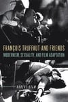 Franois Truffaut and Friends