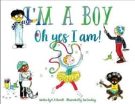 Playtime Books Farrell, K. A. I'm A Boy, Oh Yes I Am
