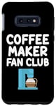Coque pour Galaxy S10e Cafetière Fan Club Drip Espresso French Press Cold Brew