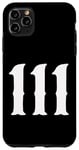iPhone 11 Pro Max 111 Numerology Spiritual Personal Number 111 Angel Number Case