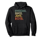 9 Year Old Gifts 9th Birthday Boys Awesome Since June 2015 Pullover Hoodie