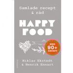 Happy food : samlade recept & råd (bok, kartonnage)