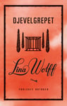 Lina Wolff - Djevelgrepet roman Bok