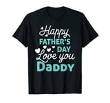 Happy Fathers Day Daddy Shirt 2023 for Dad Kids T-Shirt