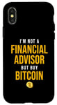 iPhone X/XS I'm Not A Financial Advisor, But Buy Crypto Financial Market Case