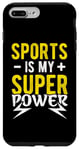 iPhone 7 Plus/8 Plus Sports IS MY Superpower Sports Superpower Case