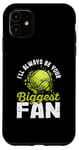 Coque pour iPhone 11 Je serai toujours ton plus grand fan : joueur de tennis, entraîneur, papa, maman