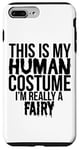 Coque pour iPhone 7 Plus/8 Plus Halloween - C'est mon costume humain, je suis vraiment une fée