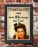 FV8 Framed Vintage Style I Tried To Say No To Vodka But I'ts 40% Stronger Women Alcohol Funny Poster Print Re-Print - A3