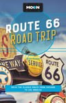 Jessica Dunham - Moon Route 66 Road Trip (Fourth Edition) Drive the Classic from Chicago to Los Angeles Bok