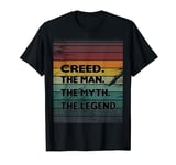 Creed The Men The Myth The Legend For Mens Funny Creed Gift T-Shirt