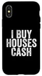 iPhone X/XS I Buy Houses Cash Real Estate Investor Flipping, Real Estate Case