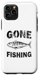 iPhone 11 Pro Gone Fishing Funny Fisherman Case