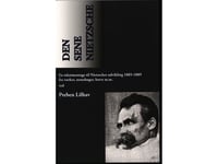Den Sene Nietzsche | Preben Lilhav | Språk: Danska