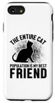 Coque pour iPhone SE (2020) / 7 / 8 Toute la population de chats est mon meilleur ami, un amoureux des chats drôle