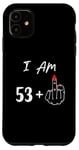iPhone 11 I Am 53 Plus 1 Middle Finger For A 54th Birthday Case