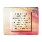 Inspirational Quote One of The Happiest Moments Rectangle Non-Slip Rubber Mousepad Mouse Pads/Mouse Mats Case Cover for Office Home Woman Man Employee Boss Work