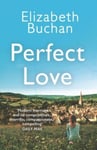 Elizabeth Buchan - Perfect Love Bok