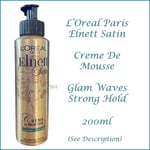 L'Oreal Paris Elnett Satin Creme De Mousse Glam Waves - Strong Hold 200ml NEW